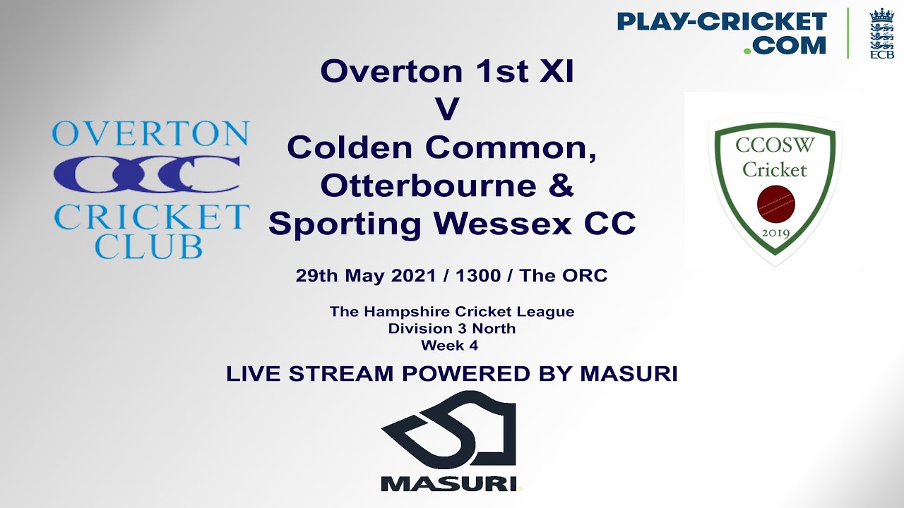 Overton Cricket Club - 1st XI v Colden Common, Otterbourne & Sporting Wessex CC 1st XI