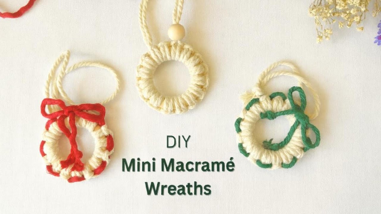 DIY Mini Macrame Wreaths | Easy Christmas Ornament Tutorial