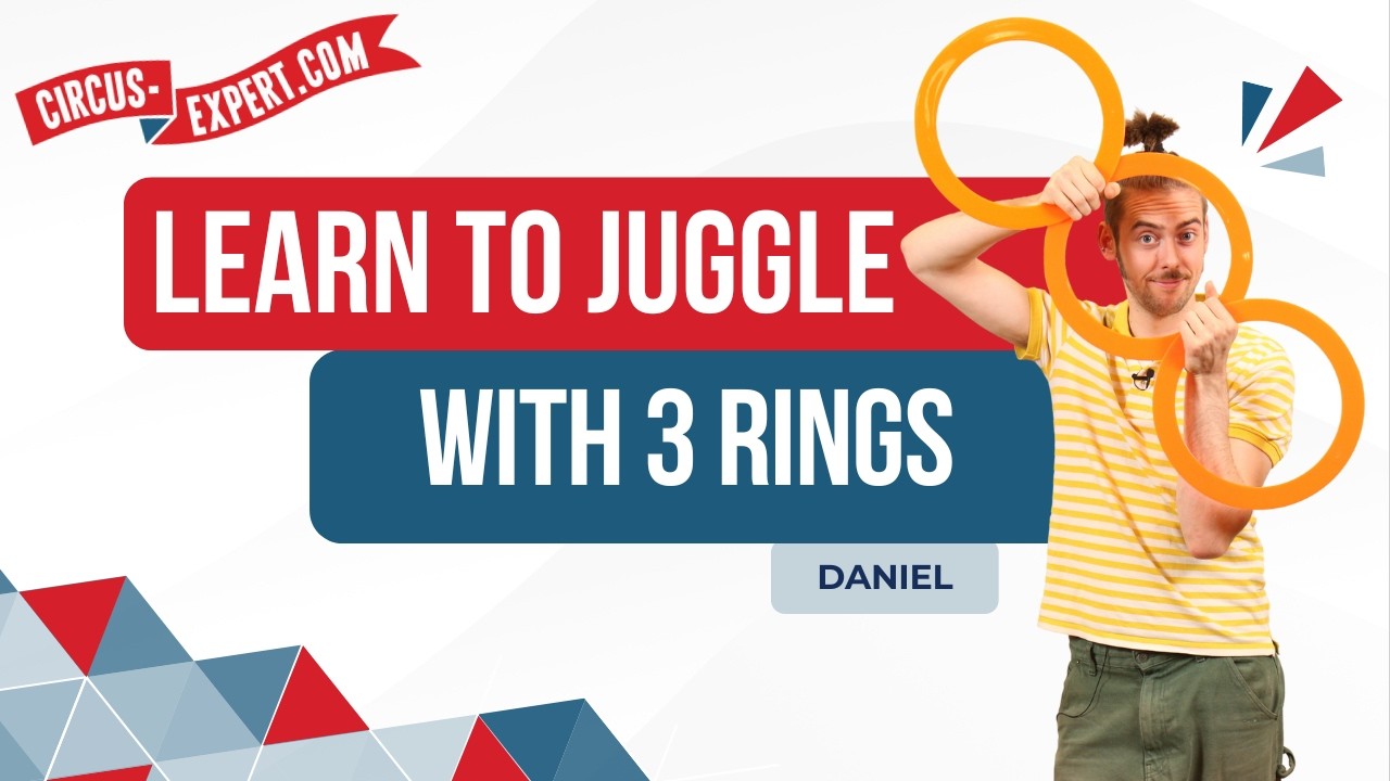 Learn How to Juggle 3 Rings | Easy Step-by-Step Tutorial for Beginners | Circus-expert.com