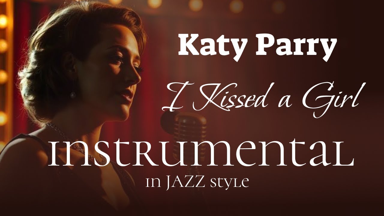 Katy Perry - I Kissed A Girl in JAZZ style | Karaoke, Instrumental with lyrics
