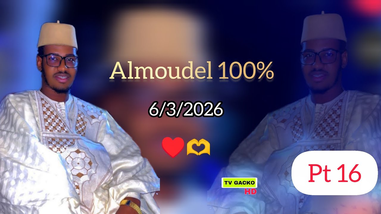 Yéwtéréméne Wiyétédé Soukara Korka Almoudel 100% Ramadan Mubarak Pt16♥️🙏6/3/2026