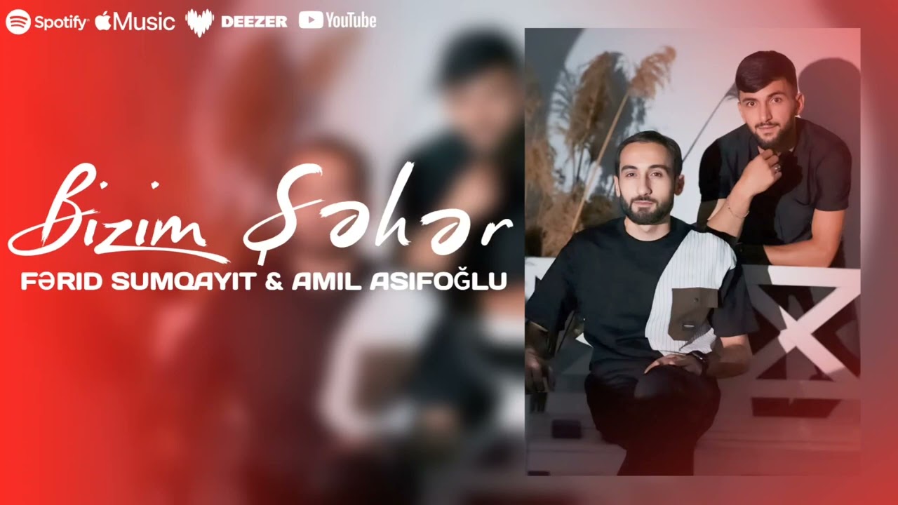 Ferid Sumqayit ft Amil Asifoglu - Bizim Şəhər (Official Music Video)