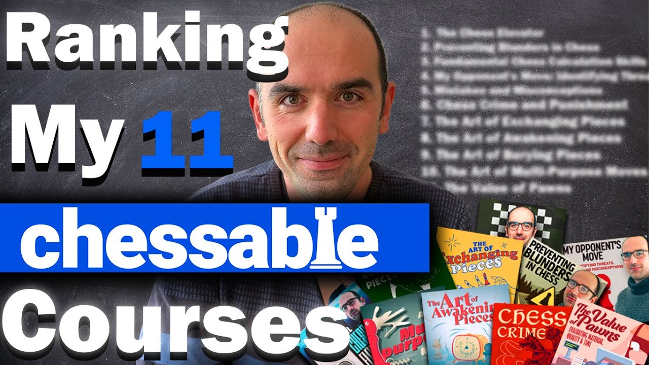 My Recommended Order to Study My 11 Chessable Courses (With Previews)