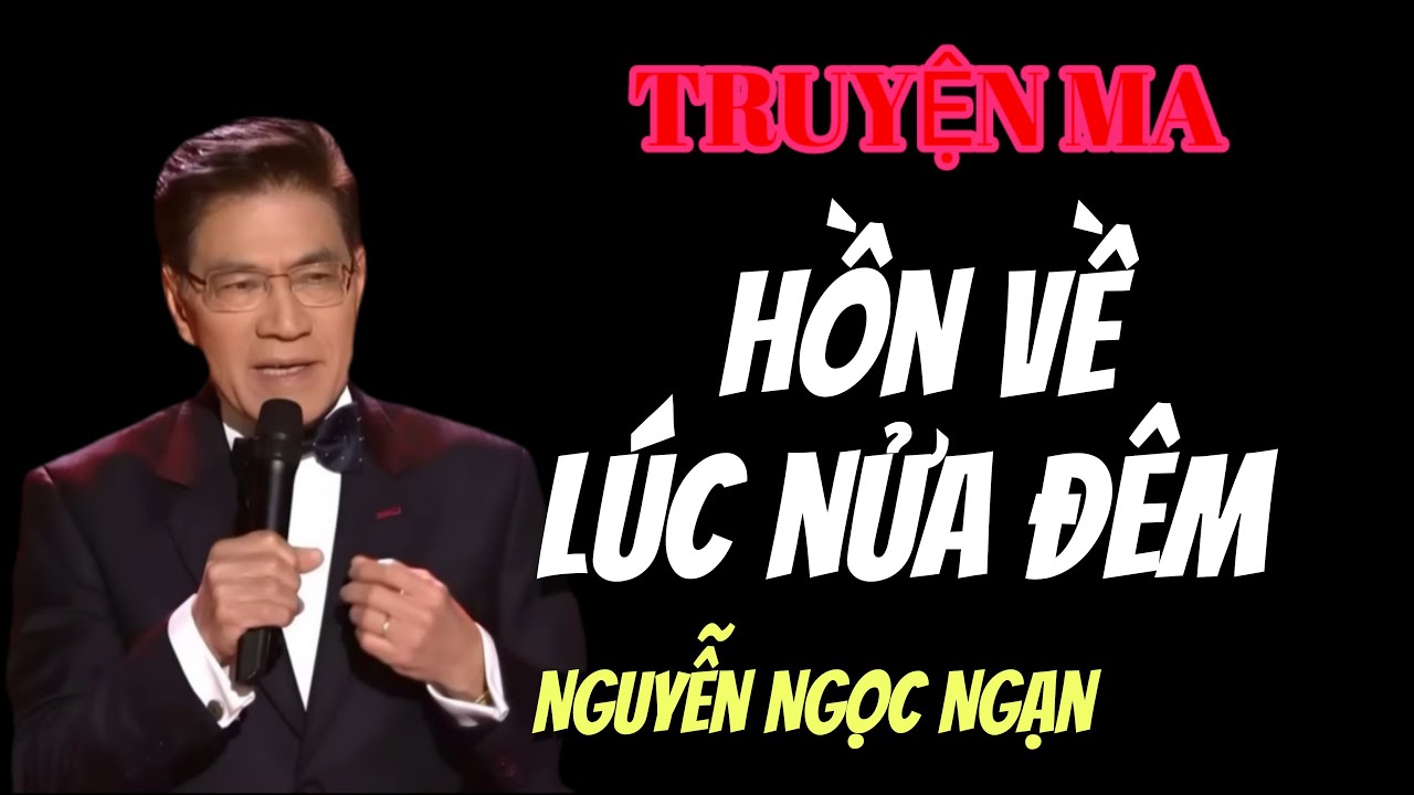 Truyện Ma Có Thật | HỒN VỀ LÚC NỬA ĐÊM – Chuyện Ma Rùng Rợn Ban Đêm