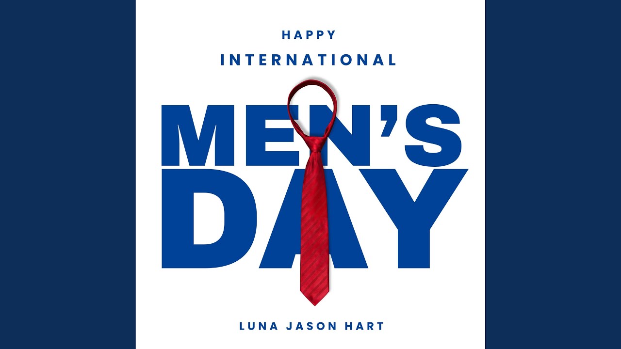 Happy Men&rsquo;s Day