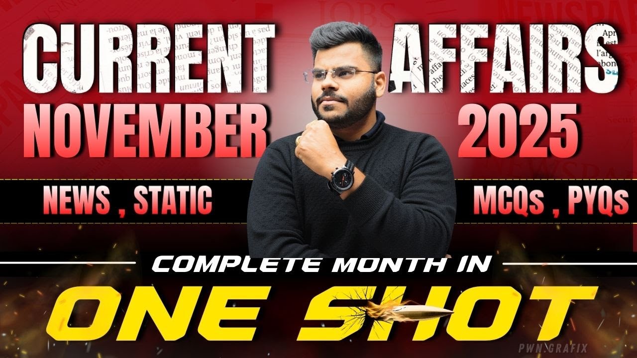 COMPLETE NOVEMBER CURRENT AFFAIRS 2025 | BY DESIRE TO LEARN | CURRENT AFFAIRS  BY SAGAR SIR