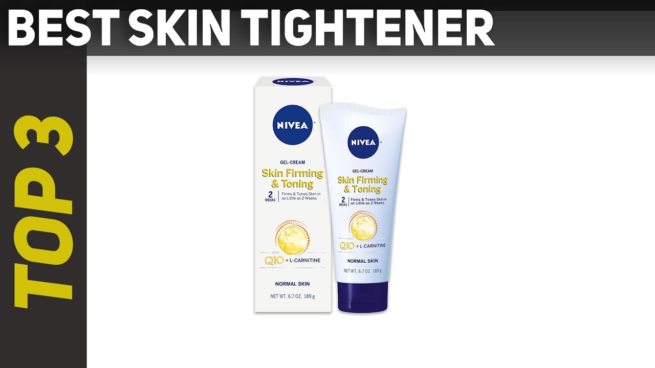 ✅ 3 Best Skin Tightener in 2023