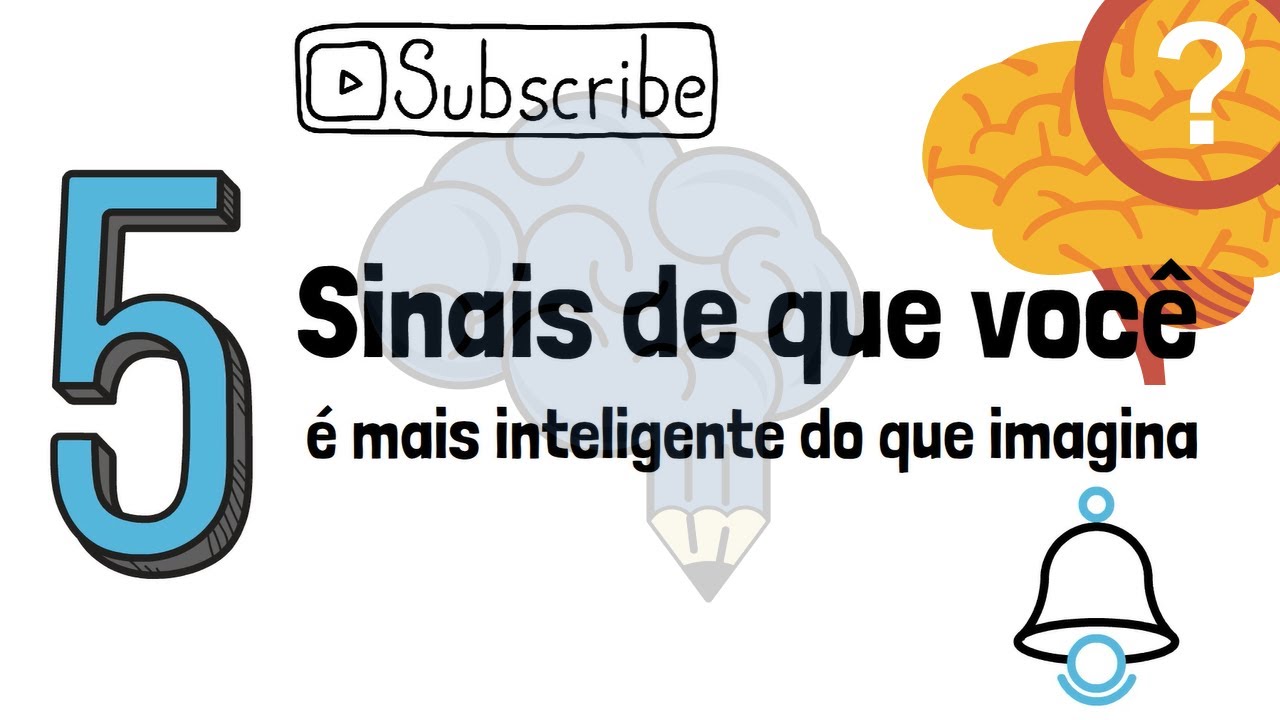 Sinais de que você é MAIS INTELIGENTE do que pensa!