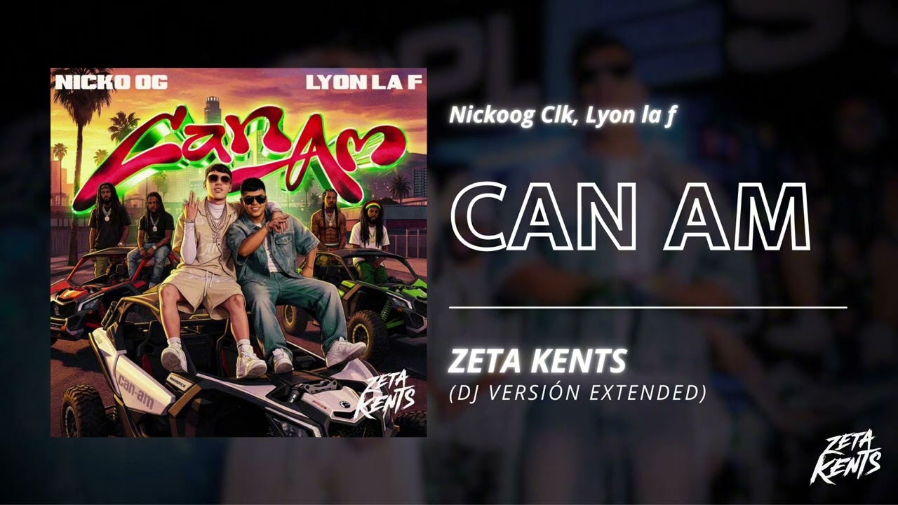 CAN AM - Nickoog, Lyon la f (Zeta Kents Dj Edit)