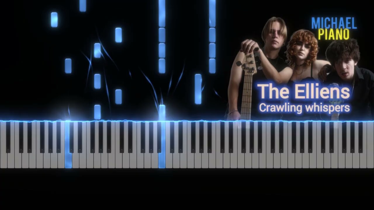 The Elliens   Crawling Whispers Piano tutorial Cover By Michael Piano Ноти