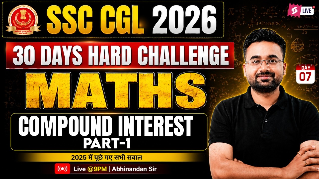 SSC CGL Maths Classes 2026 | Compound Interest for SSC CGL 2026 | SSC CGL Maths by Abhinandan Sir