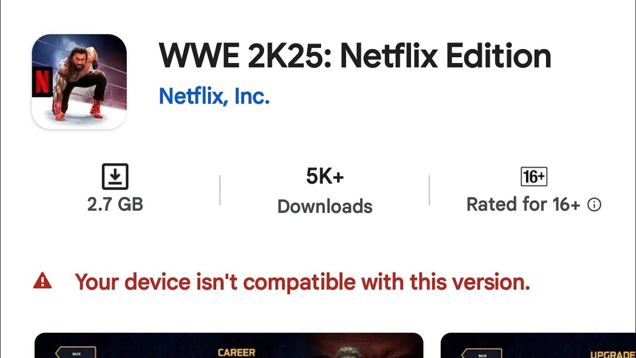 How to fix WWE 2K25: Netflix Edition Your device isn't compatible with this version
