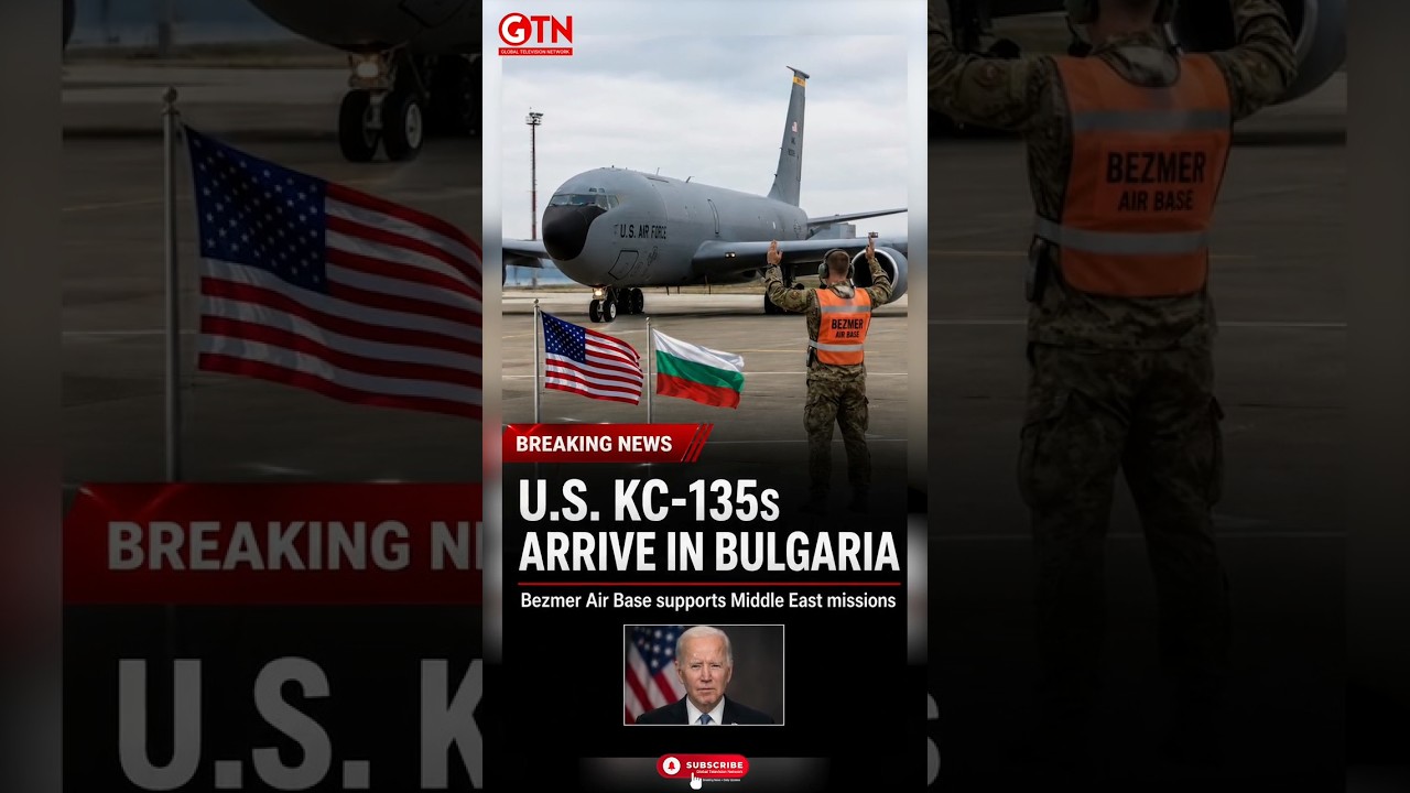 U.S. Tanker Aircraft Land in Bulgaria as Iran Tensions Rise
