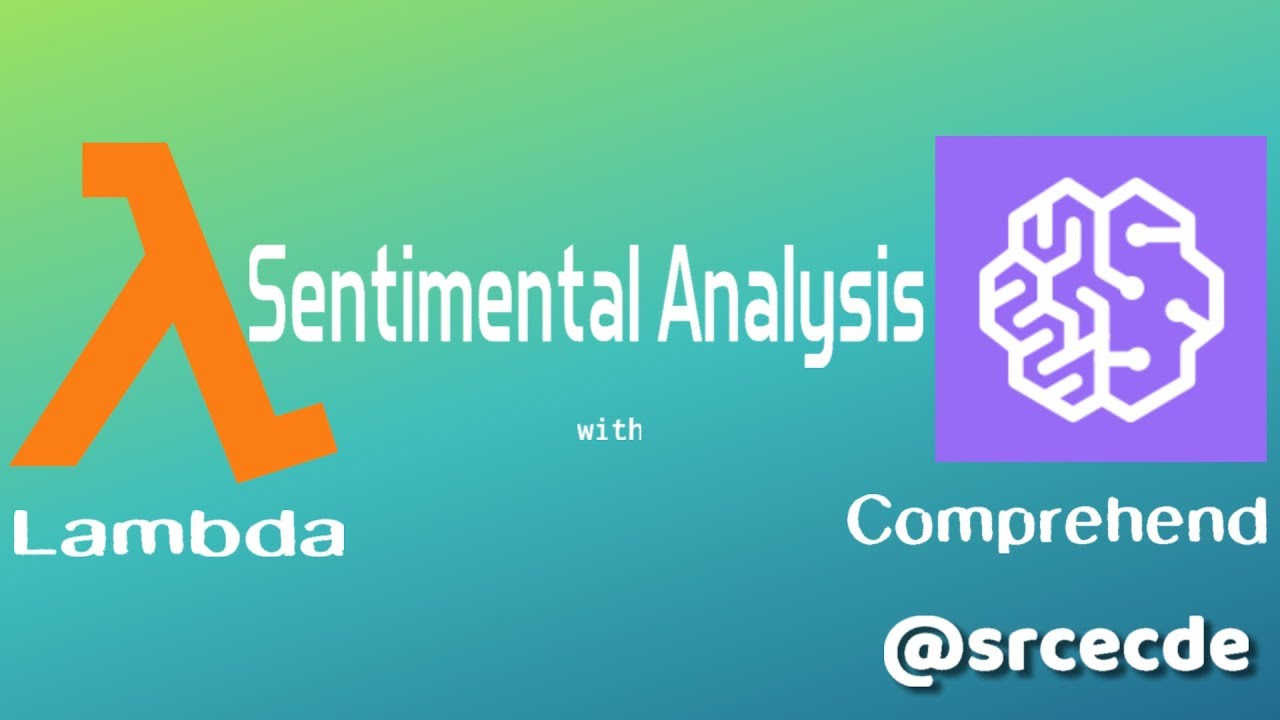 AWS: Lambda with Comprehend for Sentimental Analysis