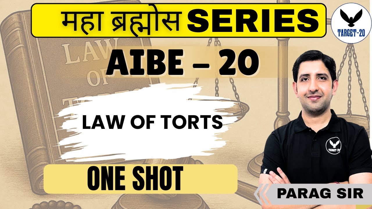 AIBE 20 | Maha Brahmos Series | Law of Torts | One Shot | Anoop Sir & Parag Sir | Target 20