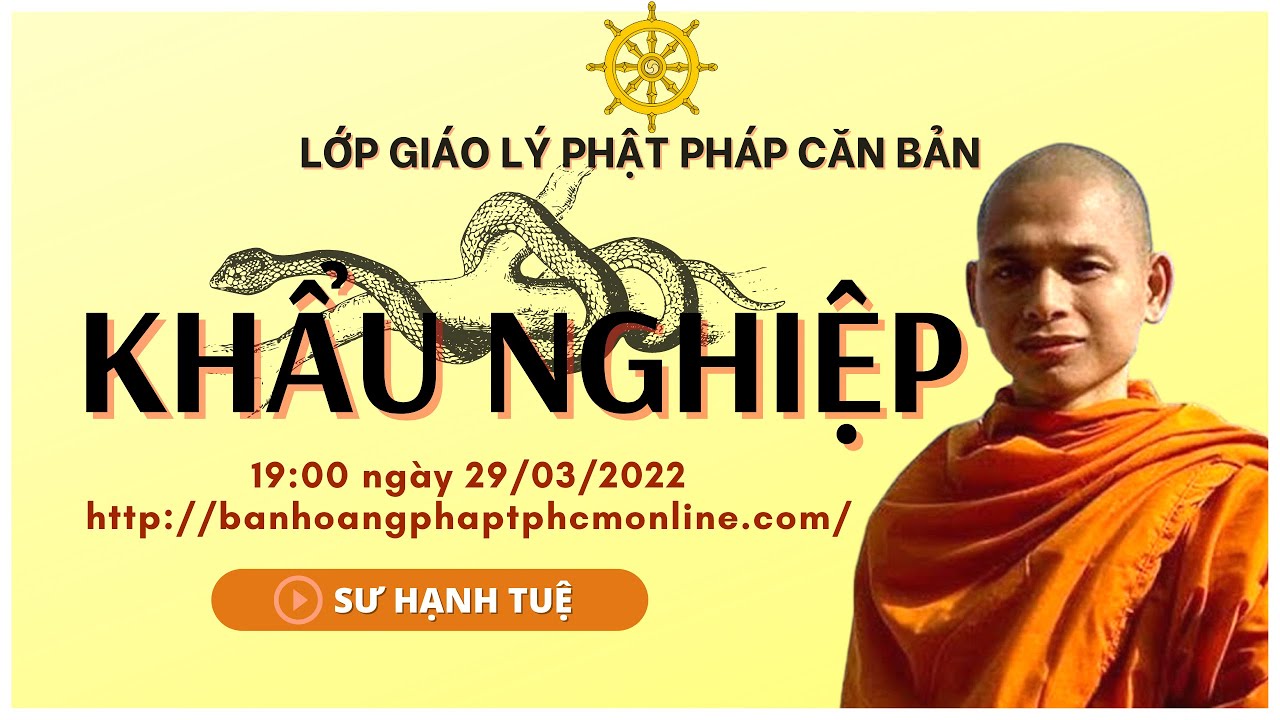 Khẩu Nghiệp | Lớp Phật Pháp Căn Bản | Sư Hạnh Tuệ