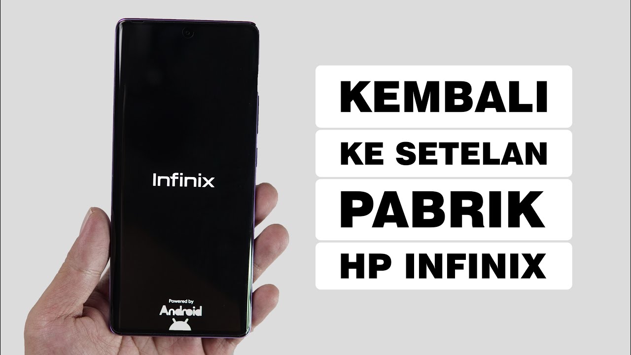2 Cara Reset HP Infinix Agar Seperti Baru Lagi