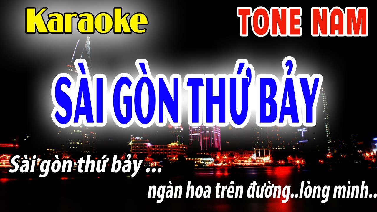 Sài Gòn Thứ Bảy Karaoke Tone Nam | Em | Đời Sống và Âm Nhạc