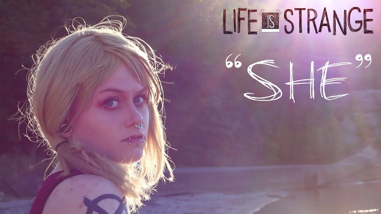 Life is Strange CMV - She [Amberprice]