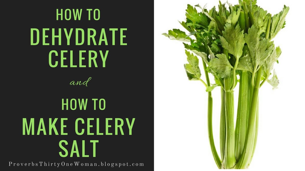 How to Dehydrate Celery and How to Make Celery Salt