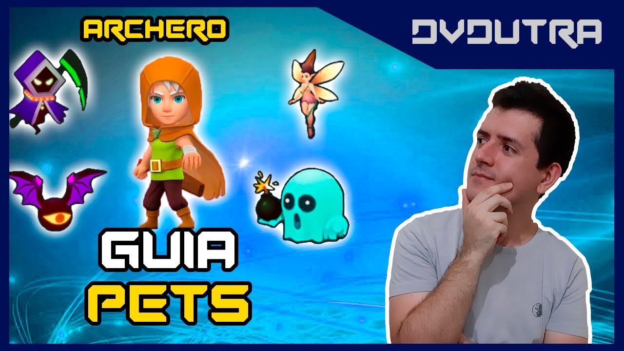 ARCHERO: GUIA DOS PETS