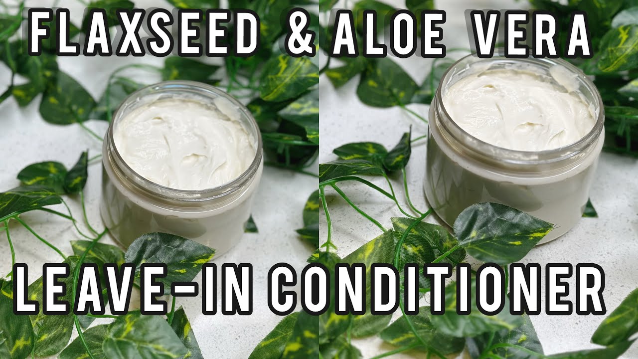 Flaxseed & Aloe Leave-in Conditioner #diy #4chair