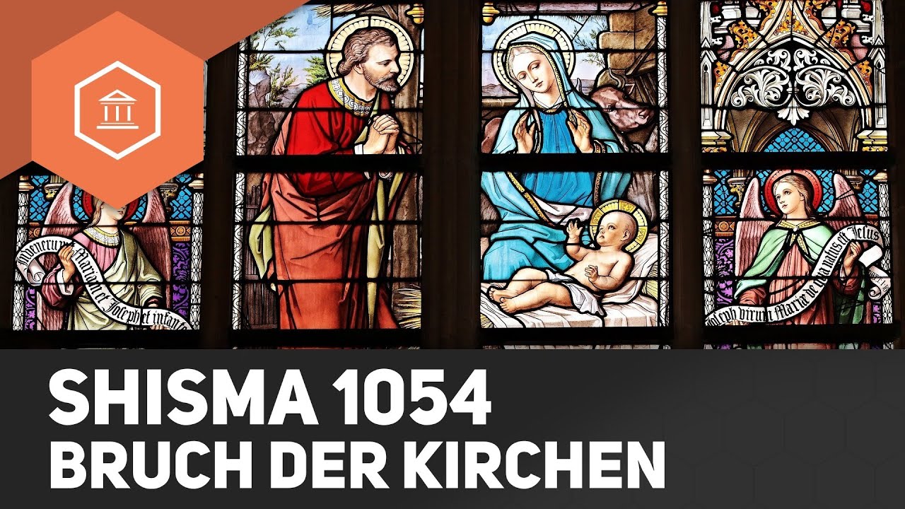 Schisma 1054 - Bruch der Kirchen