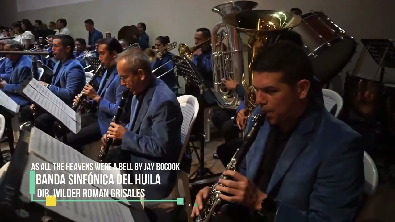 As All The Heavens Were A Bell by Jay Bocook (Banda Sinfónica del Huila)