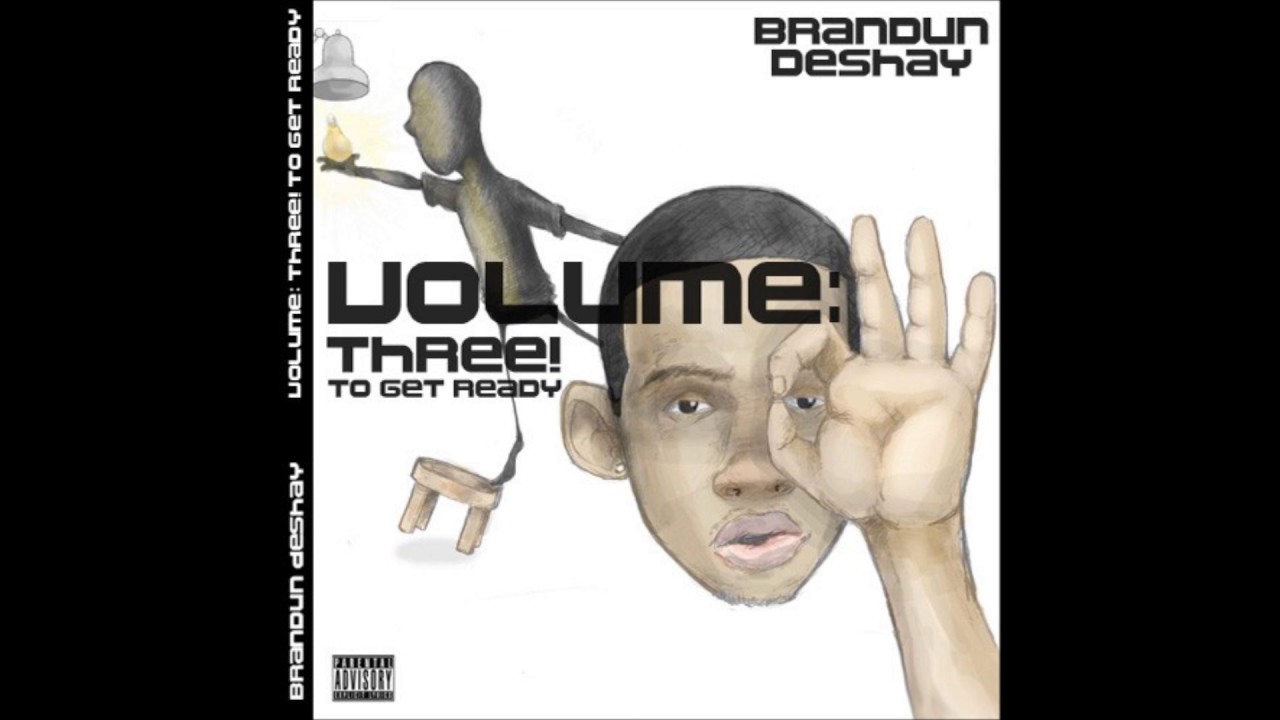 brandUn DeShay - Hate to Say I Told You So (feat. Von Pea)