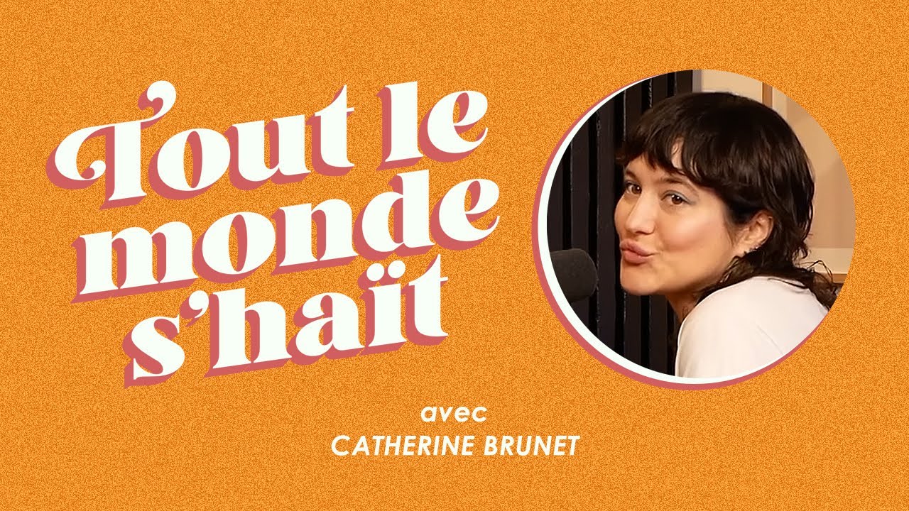 Tout le monde s'haït - Catherine Brunet