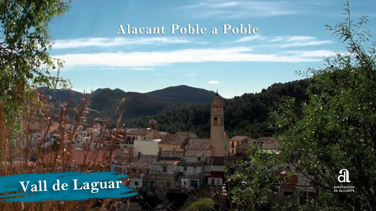 LA VALL DE LAGUAR. Alacant poble a poble