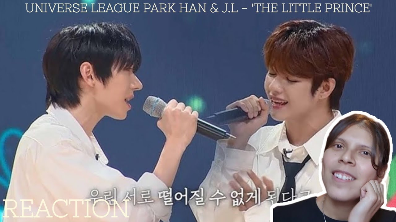 REACTION | Universe League 'The Little Prince' Park Han x J.L.
