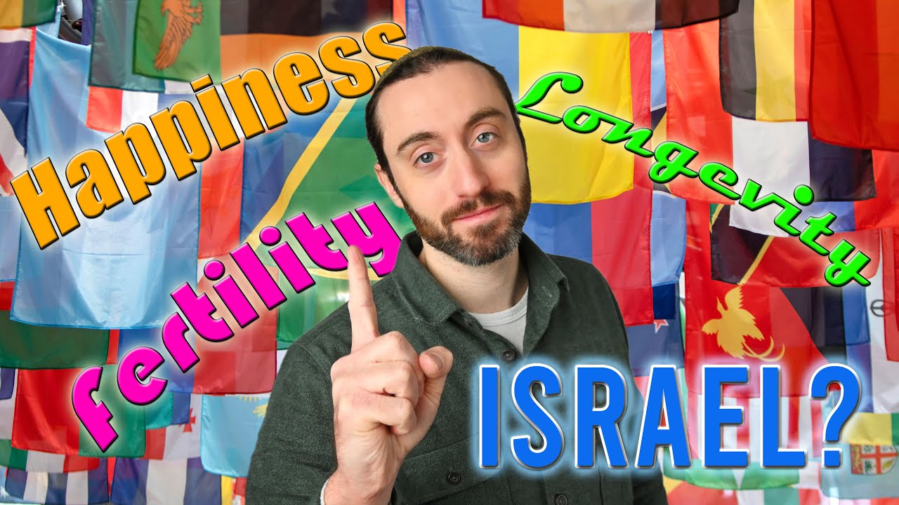 World leader in happiness, life expectancy, and fertility is… Israel?