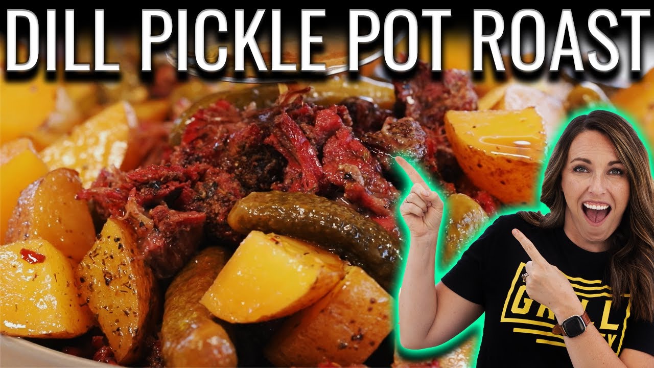 MOUTHWATERING Smoked Dill Pickle Pot Roast!