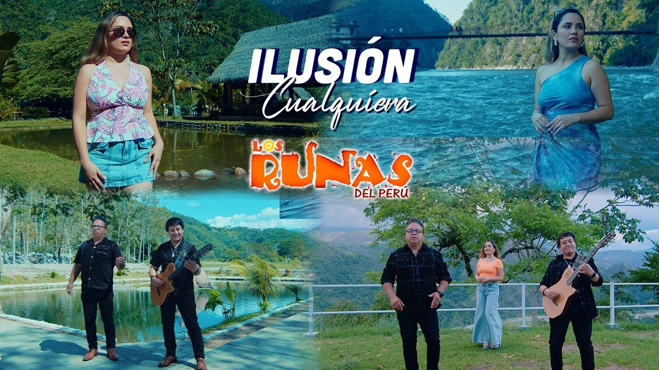 Los Runas - ILUSI&Oacute;N CUALQUIERA