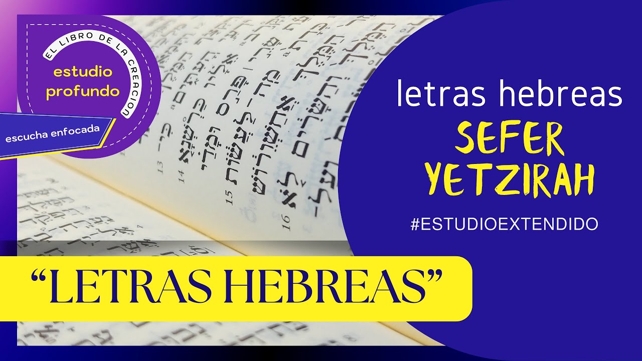 LETRAS HEBREAS-ESTUDIO EXTENDIDO #Kabbalah #espiritualidad #letrashebreas