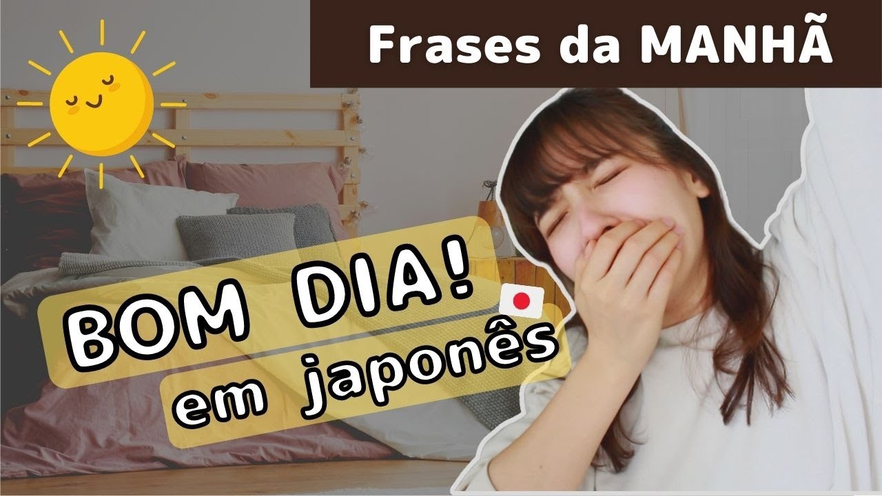 14 Frases em Japonês para usar na MANHÃ [Bom dia em japonês? ] Aprender japonês