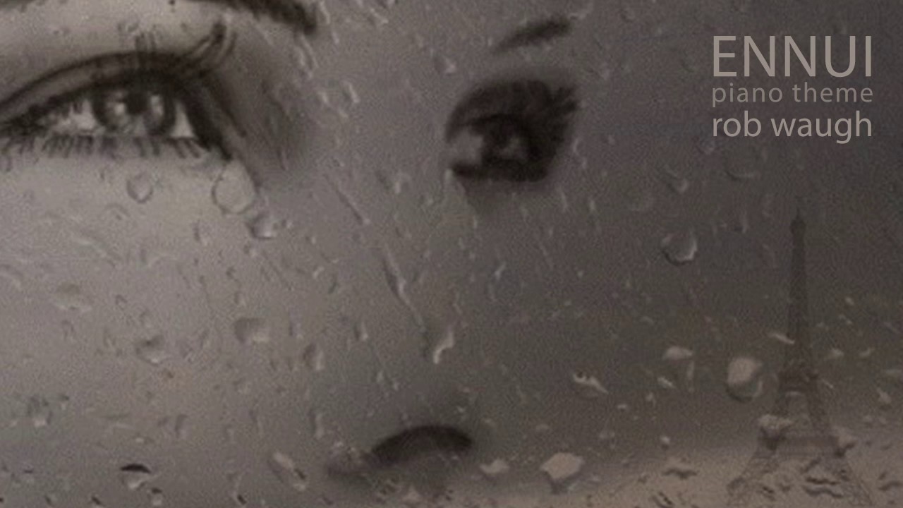 Ennui - Piano Theme -  Rob Waugh