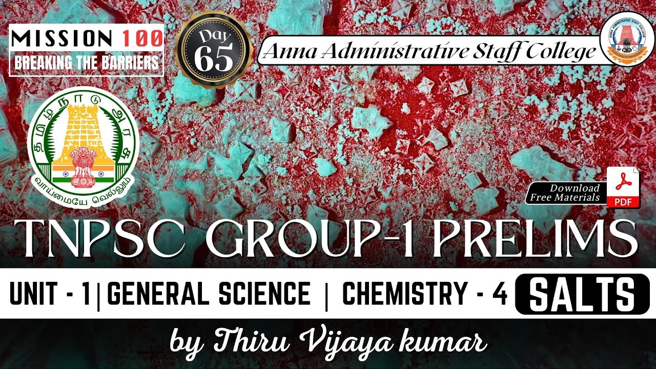 MISSION 100 | Day - 65 | TNPSC Group 1 Prelims | Chemistry 4 | Salts | Mr. Vijayakumar