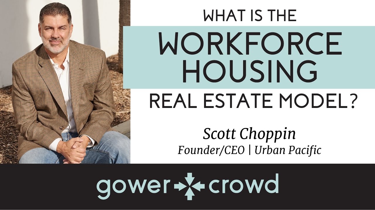 What is the Workforce Housing Real Estate Model? | Scott Choppin - Urban Pacific