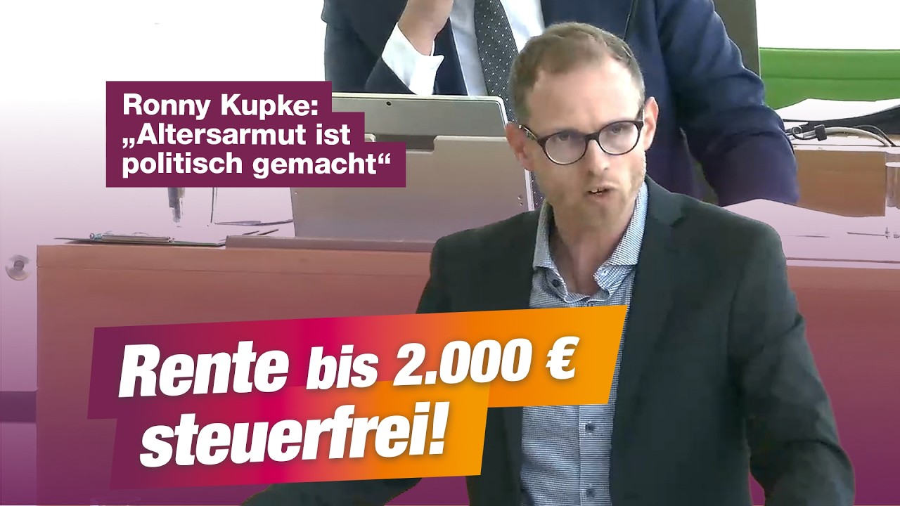 Ronny Kupke (BSW): Altersarmut ist politisch gemacht: Rente bis 2.000 € steuerfrei!