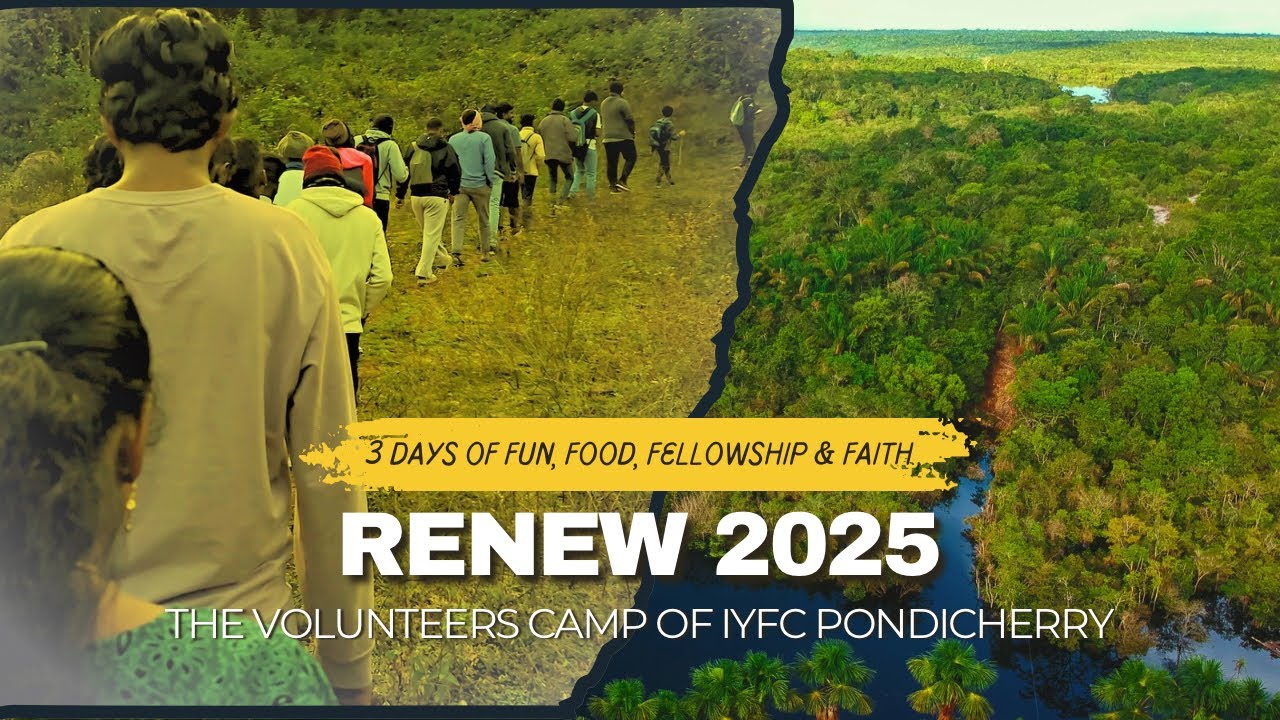 Renew 2025 | Highlights | Volunteers Camp  | India youth for Christ | Pondicherry