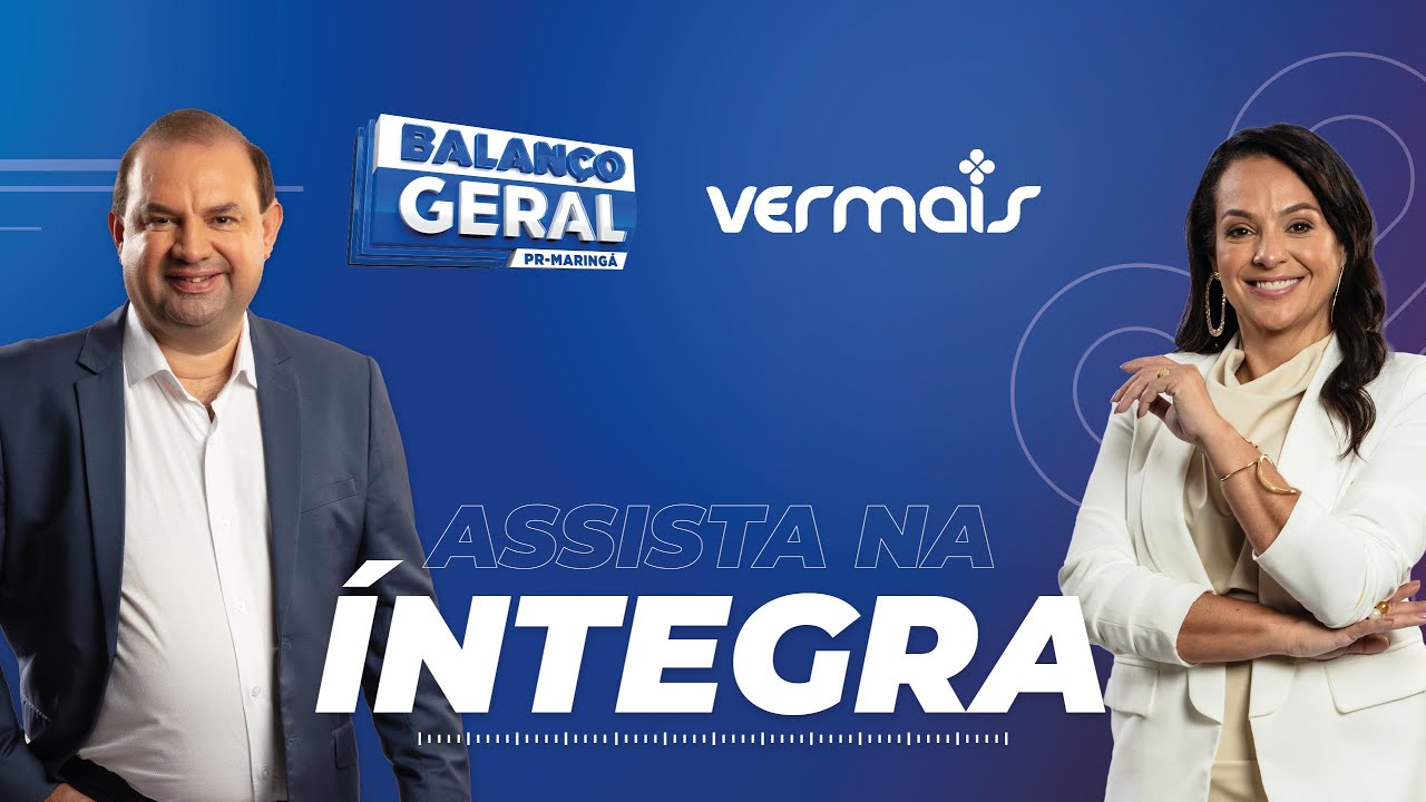 Balanço Geral e Ver Mais Maringá ao Vivo | 14/08/2025