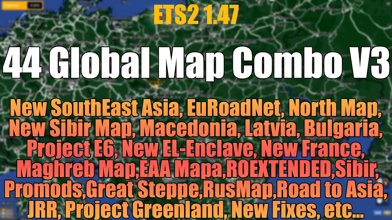 ETS2 1.47 Full Global Mega Map Combo V3 | 44 maps | Setup Guide #ets2