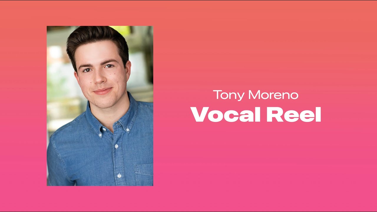Tony Moreno | Vocal Reel