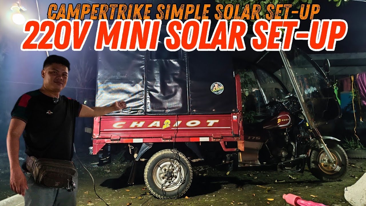 CAMPER TRIKE SIMPLENG SOLAR SET-UP PARA SA ATING MGA BYAHE#tuktuk#rusichariot175