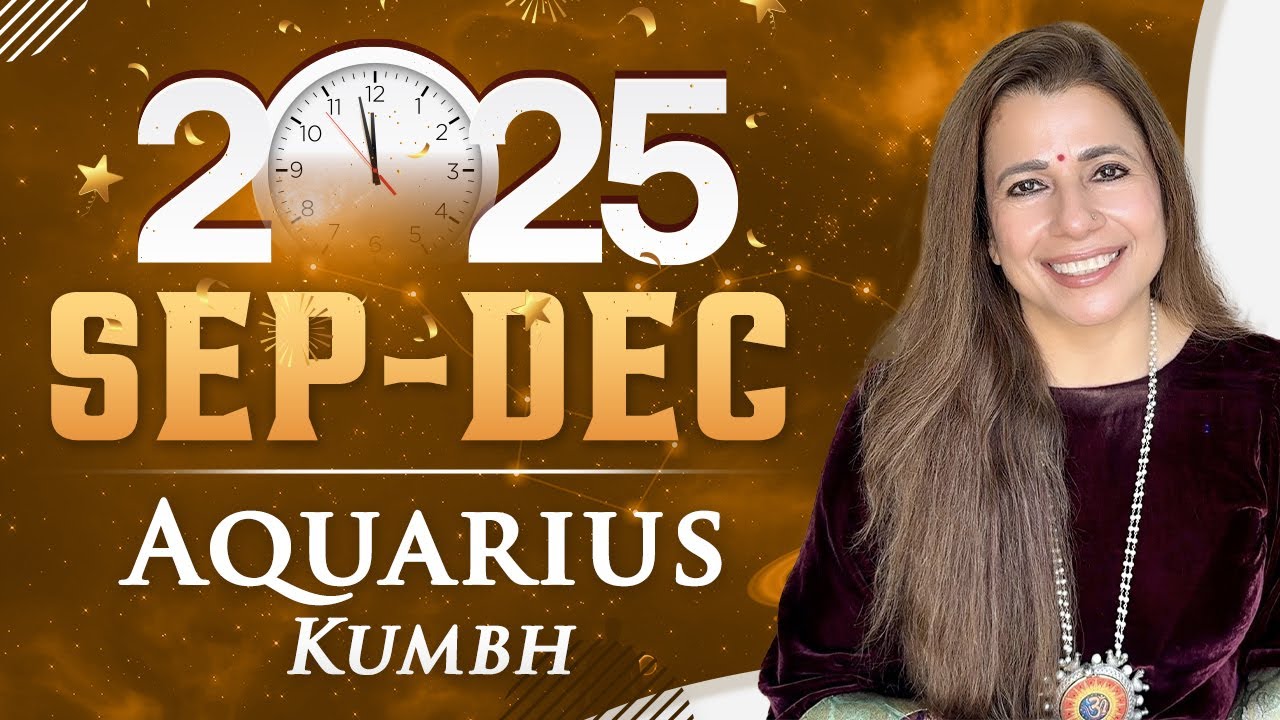 ♒ 2025 Sep - Dec Aquarius (Kumbh) Horoscope | कुम्भ राशि सितंबर - दिसंबर 2025 राशिफल | Tarot Reading