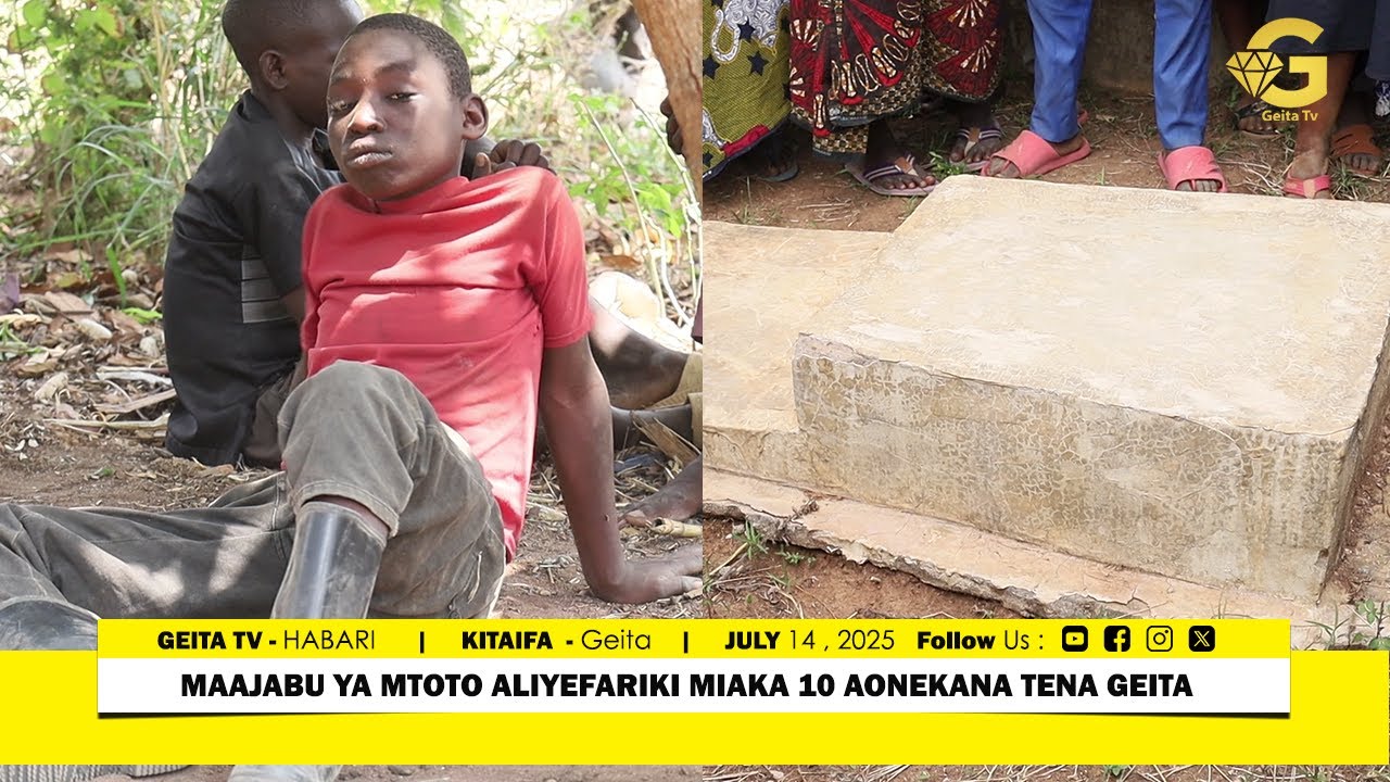 INASHANGAZA ! MAAJABU YA MTOTO ALIYEFARIKI MIAKA 10 AONEKANA TENA MKOANI GEITA.
