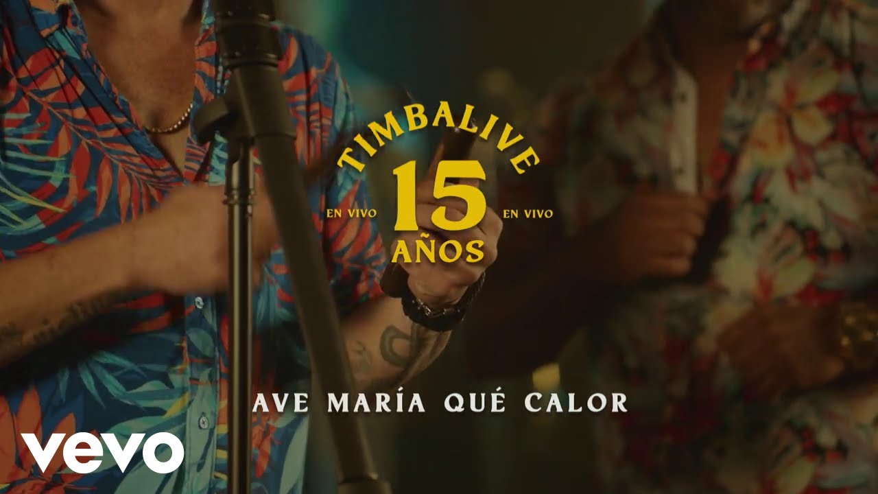 TIMBALIVE - Ave María Qué Calor (En Vivo)