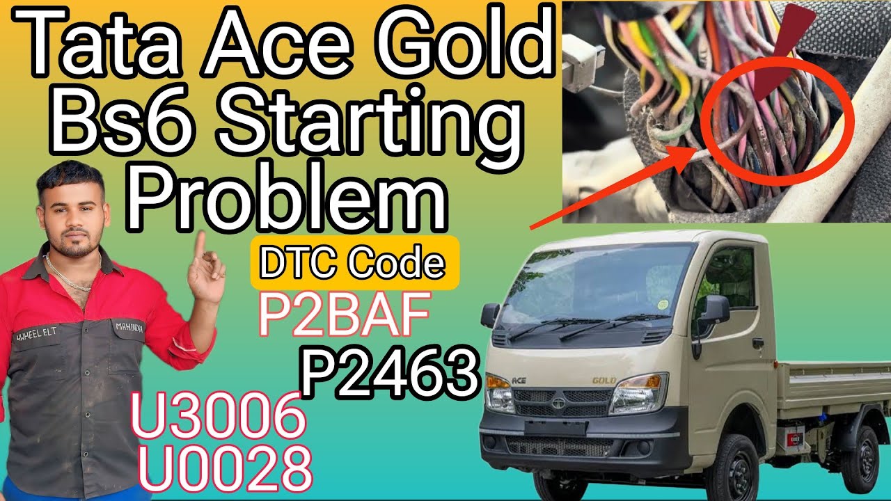 tata ace gold bs6 starting problem//tata ace gold bs6 pickup problem code U3006 U0028